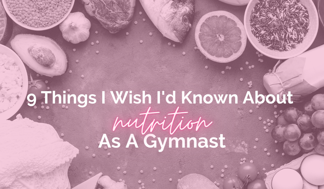 9 Things I Wish I’d Known as a Gymnast