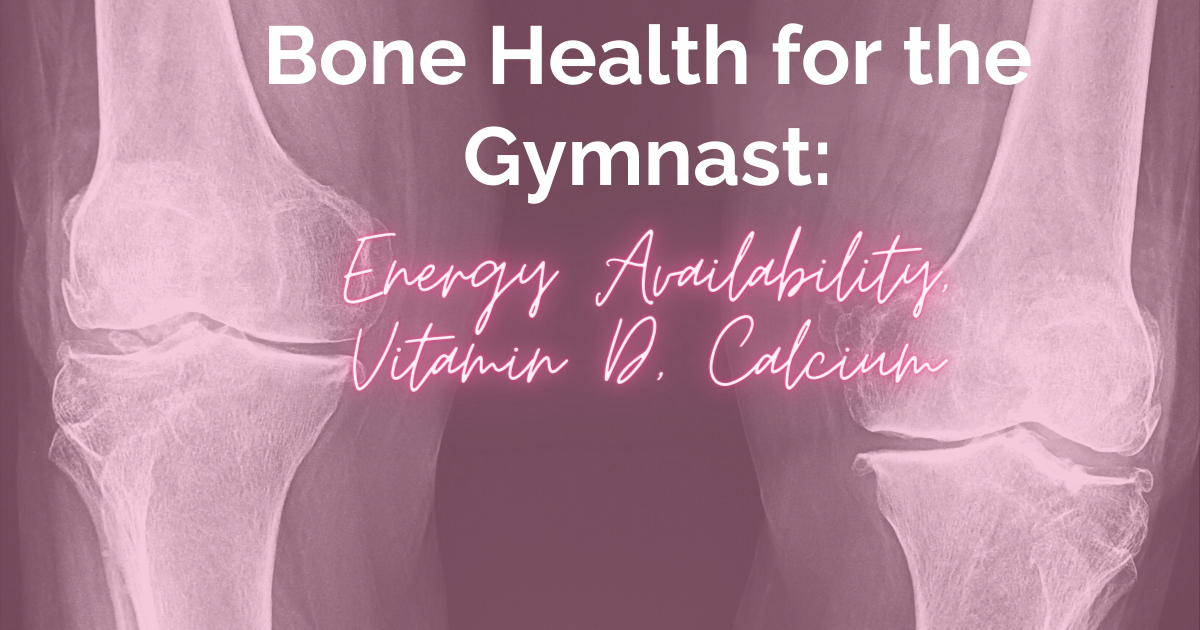 Why it is so important for a gymnast to eat vitamin D and calcium