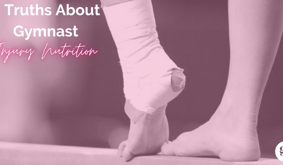 8 Truths about Gymnast Injury Nutrition