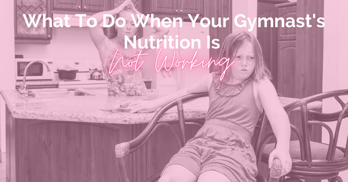 Steps to follow when restricting stops benefiting your gymnast's nutrition