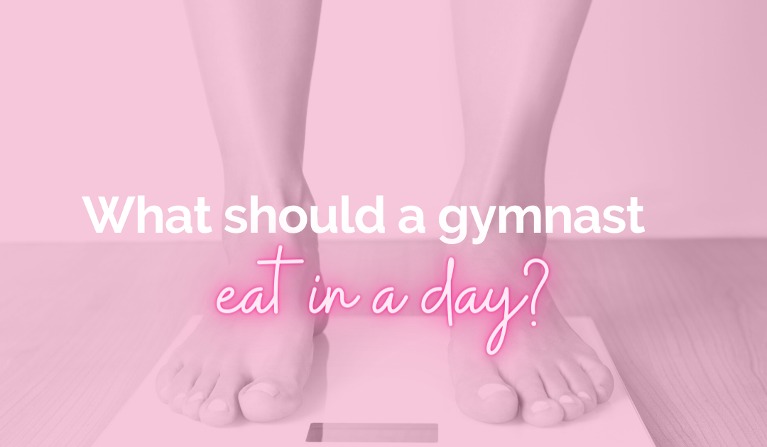 What Should a Gymnast Eat in a Day