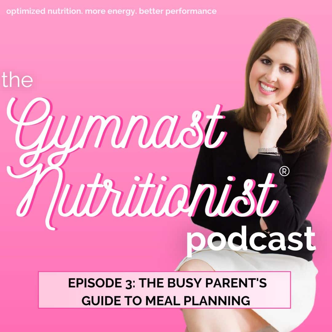 Episode 03: The Busy Gym Parent’s Guide to Meal Planning