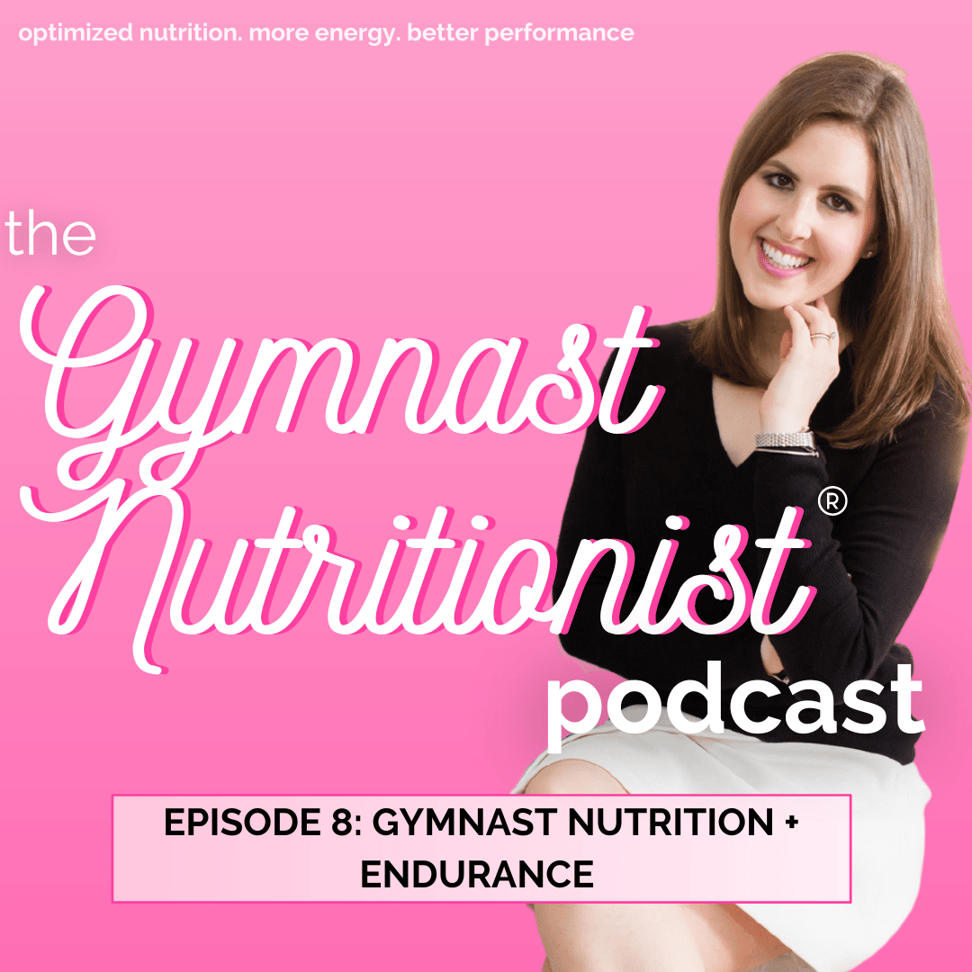 Episode 8 Gymnast Nutrition + Endurance