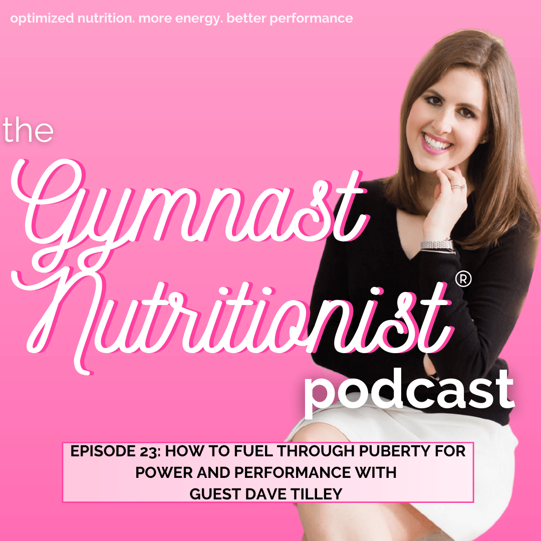 Episode 23: How to Fuel through Puberty for Power and Performance with Guest Dave Tilley