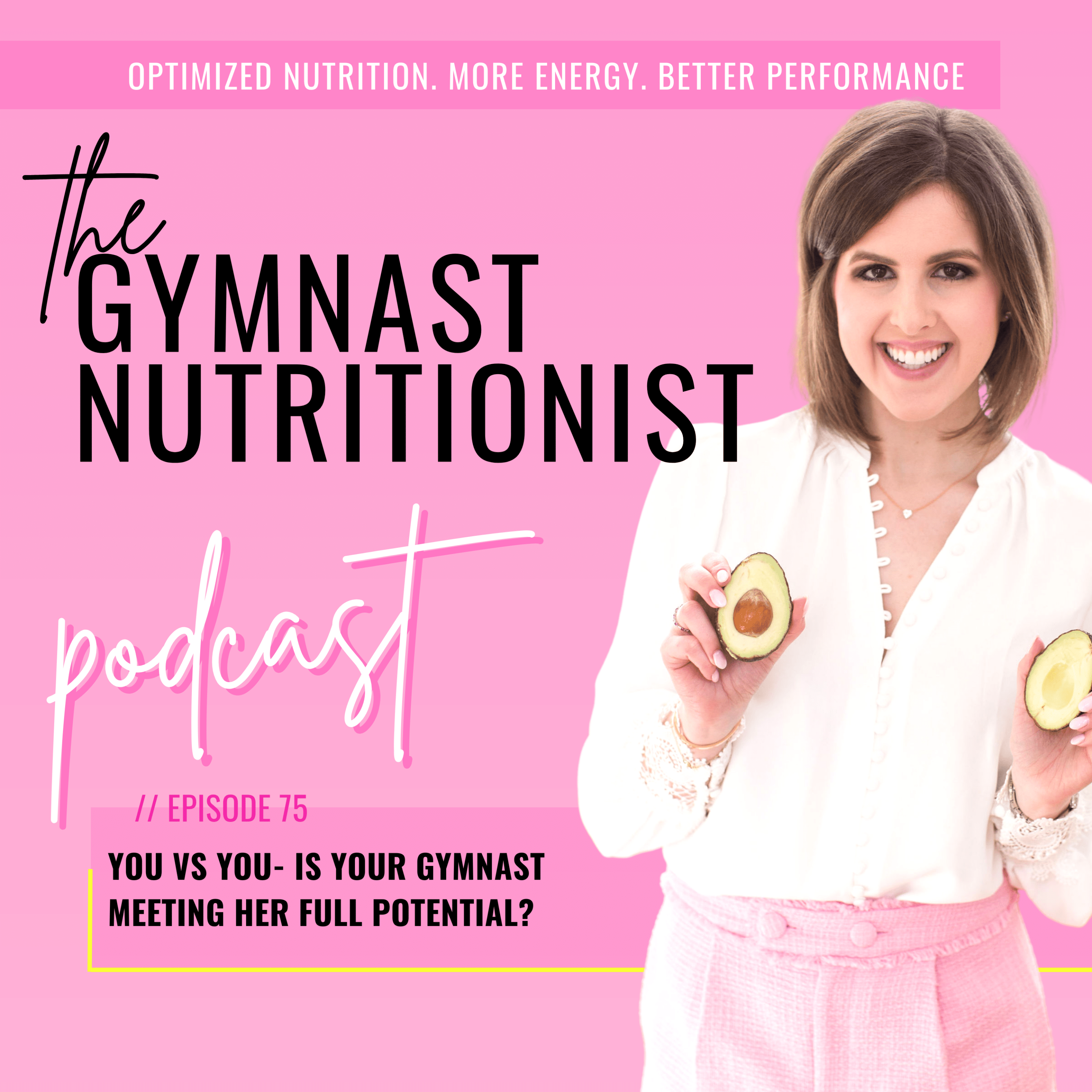 Episode 75: You vs You- Is your gymnast meeting her full potential?