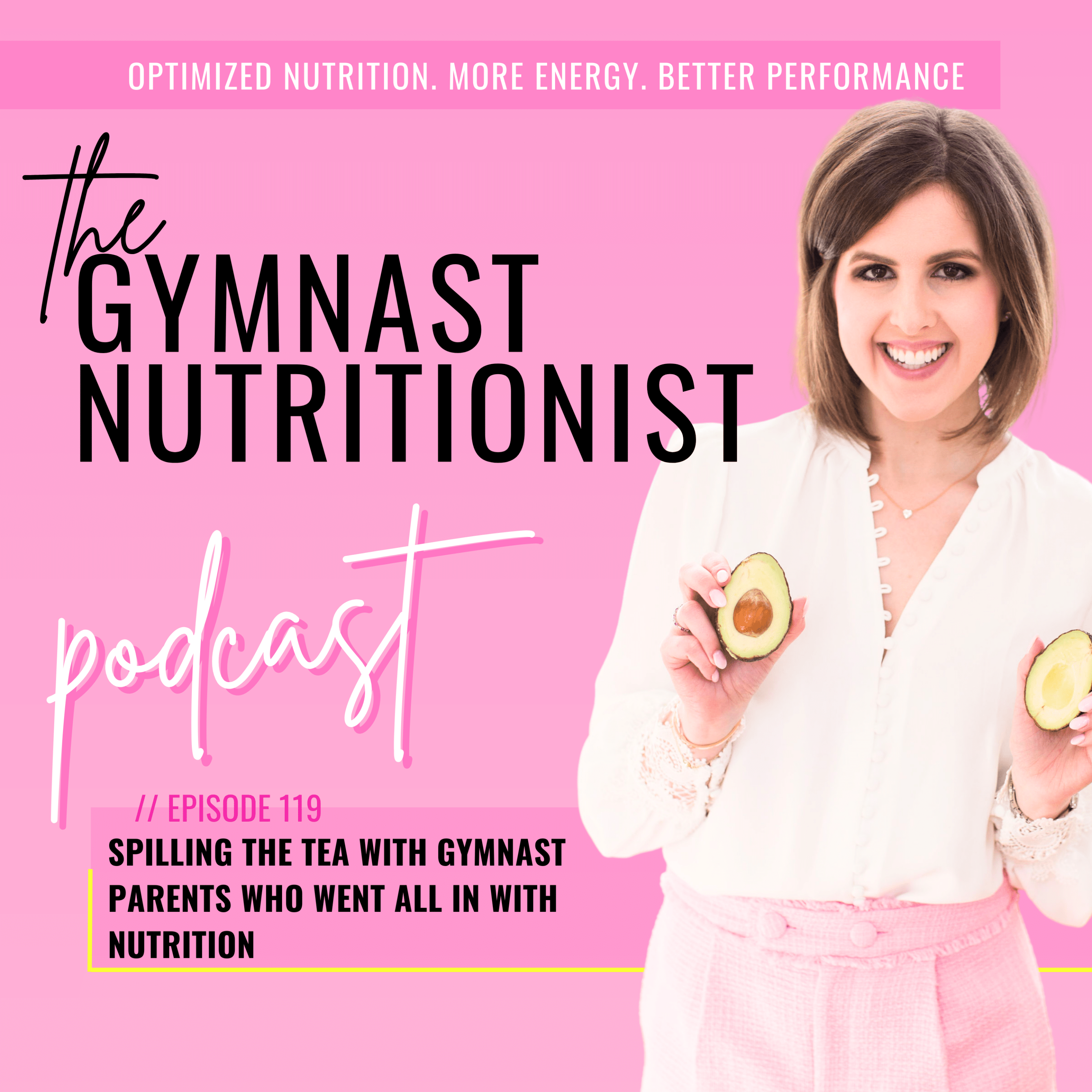 Episode 119: Spilling the Tea with Gymnasts Parents who went All In with Nutrition